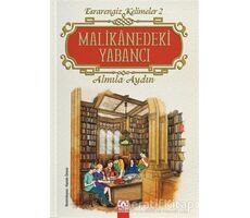 Malikanedeki Yabancı - Almila Aydın - Altın Kitaplar