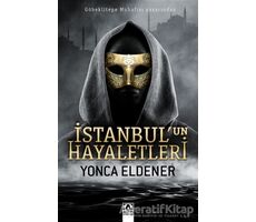 İstanbul’un Hayaletleri - Yonca Eldener - Altın Kitaplar