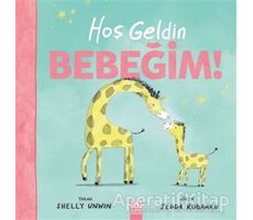 Hoşgeldin Bebeğim - Shelly Unwin - Altın Kitaplar