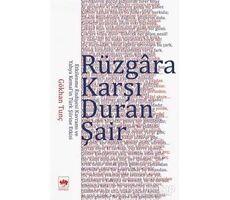 Rüzgara Karşı Duran Şair - Gökhan Tunç - Ötüken Neşriyat