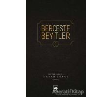 Berceste Beyitler 1 - Emrah Gökçe - Ötüken Neşriyat