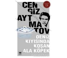 Deniz Kıyısında Koşan Ala Köpek - Cengiz Aytmatov - Ötüken Neşriyat