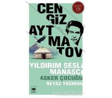 Yıldırım Sesli Manasçı - Asker Çocuğu - Beyaz Yağmur - Cengiz Aytmatov - Ötüken Neşriyat