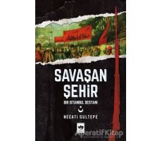 Savaşan Şehir - Necati Gültepe - Ötüken Neşriyat