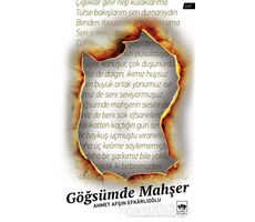 Göğsümde Mahşer - Ahmet Afşın Efkarlıoğlu - Ötüken Neşriyat