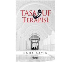 Tasavvuf Terapisi - Esma Sayın - Nesil Yayınları