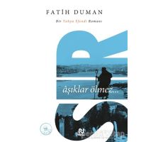 Sır: Aşıklar Ölmez - Fatih Duman - Nesil Yayınları