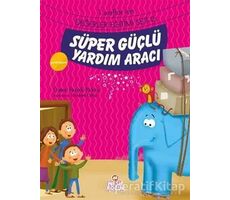 Süper Güçlü Yardım Aracı - Ömer Faruk Paksu - Nesil Çocuk Yayınları