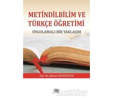 Metindilbilim ve Türkçe Öğretimi - Şükran Dilidüzgün - Anı Yayıncılık