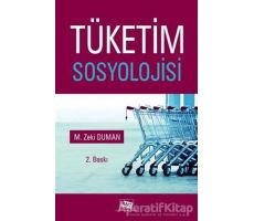 Tüketim Sosyolojisi - M. Zeki Duman - Anı Yayıncılık