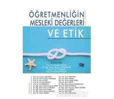 Öğretmenliğin Mesleki Değerleri ve Etik - Mustafa Ergün - Anı Yayıncılık
