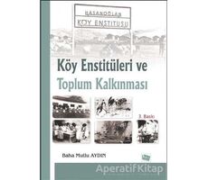 Köy Enstitüleri ve Toplum Kalkınması - Baha Mutlu Aydın - Anı Yayıncılık