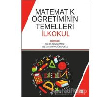 Matematik Öğretiminin Temelleri İlkokul - Güney Hacıömeroğlu - Anı Yayıncılık