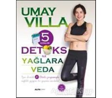 5 Günlük Detoks ile Yağlara Veda - Umay Villa - Alfa Yayınları