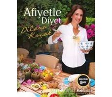 Afiyetle Diyet - Dilara Koçak - Alfa Yayınları