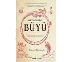 Ortaçağda Büyü - Richard Kieckhefer - Alfa Yayınları