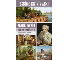 Eskimo Kızının Aşkı - Mark Twain - Alfa Yayınları