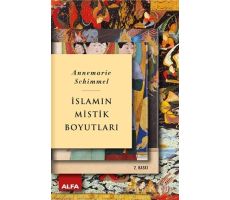 İslamın Mistik Boyutları - Annemarie Schimmel - Alfa Yayınları