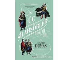 Üç Silahşörler - Yirmi Yıl Sonra - Alexandre Dumas - Alfa Yayınları