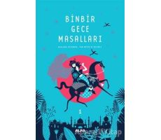 Binbir Gece Masalları - 1 (Tam Metin ve Resimli) - Kolektif - Alfa Yayınları