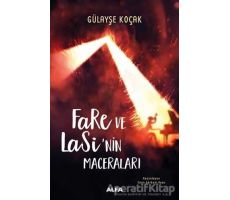 Fare ve Lasinin Maceraları - Gülayşe Koçak - Alfa Yayınları