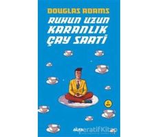 Ruhun Uzun Karanlık Çay Saati - Douglas Adams - Alfa Yayınları