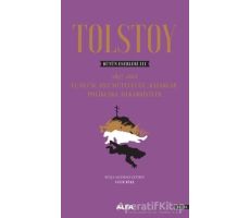 Tolstoy - Bütün Eserleri 3 - Lev Nikolayeviç Tolstoy - Alfa Yayınları