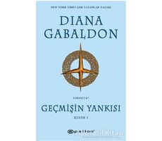 Geçmişin Yankısı Kısım - 1 - Diana Gabaldon - Epsilon Yayınevi
