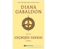 Geçmişin Yankısı Kısım - 2 - Diana Gabaldon - Epsilon Yayınevi