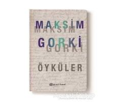 Maksim Gorki Öyküler - Maksim Gorki - Epsilon Yayınevi