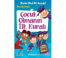 Çocuk Olmanın İlk Kuralı - Dan Gutman - Epsilon Yayınevi