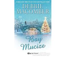 Bay Mucize - Debbie Macomber - Epsilon Yayınevi