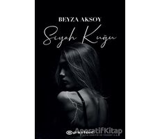 Siyah Kuğu 1 - Beyza Aksoy - Epsilon Yayınevi