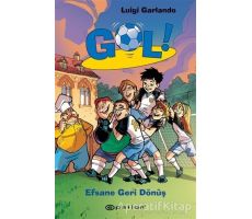 Efsane Geri Dönüş - Gol 9 - Luigi Garlando - Epsilon Yayınevi