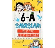 6-A Savaşları - Biz Tek Siz Hepiniz - Sara Cano - Epsilon Yayınevi