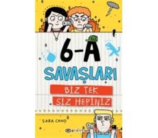 6-A Savaşları - Biz Tek Siz Hepiniz - Sara Cano - Epsilon Yayınevi