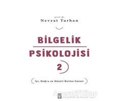 Bilgelik Psikolojisi 2 - Nevzat Tarhan - Timaş Yayınları