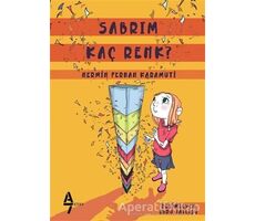 Sabrım Kaç Renk? - Nermin Ferhan Karamuti - A7 Kitap