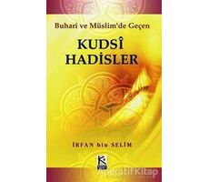 Kudsi Hadisler - İrfan Bin Selim - Karınca & Polen Yayınları