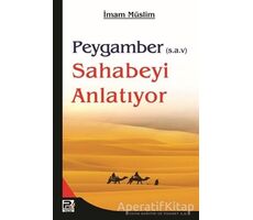 Peygamber (s.a.v.) Sahabeyi Anlatıyor - İmam Müslim - Karınca & Polen Yayınları