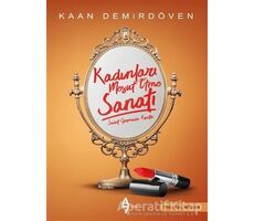 Kadınları Mesut Etme Sanatı - Kaan Demirdöven - A7 Kitap