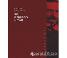 Sisi Dağıtan Umut - Cuma Duymaz - A7 Kitap