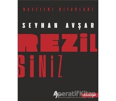 Rezilsiniz - Seyhan Avşar - A7 Kitap