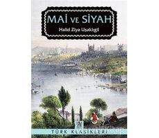 Mai ve Siyah - Halid Ziya Uşaklıgil - Panama Yayıncılık