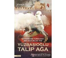 Yüzbaşıoğlu Talip Ağa - Faruk Yücer - Panama Yayıncılık