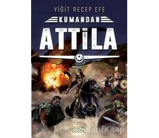 Attila - Kumandan 8 - Yiğit Recep Efe - Acayip Kitaplar