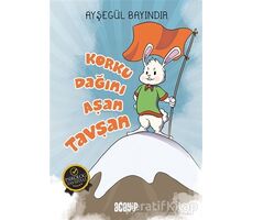 Korku Dağını Aşan Tavşan - Ayşegül Bayındır - Acayip Kitaplar