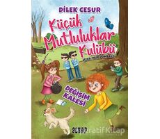 Değişim Kalesi - Küçük Mutluluklar Kulübü - Dilek Cesur - Acayip Kitaplar