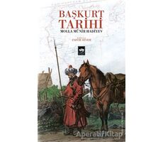 Başkurt Tarihi - Molla Münir Hadiyev - Ötüken Neşriyat