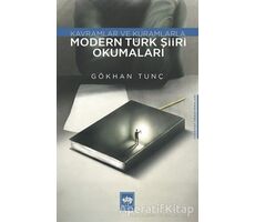 Modern Türk Şiiri Okumaları - Kavramlar ve Kuramlarla - Gökhan Tunç - Ötüken Neşriyat